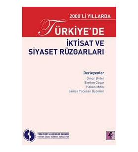 2000li Yıllarda Türkiyede İktisat ve Siyaset Rüzgarları