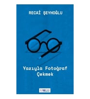 Yazıyla Fotoğraf Çekmek