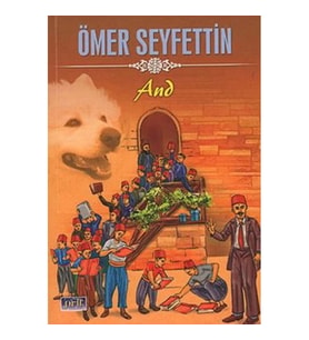 And - Ömer Seyfettin (Hikâye Kitabı)