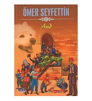 And - Ömer Seyfettin (Hikâye Kitabı)