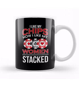 I Like My Chips How I Like My   Stacked Pun Kupa Bardak Porselen