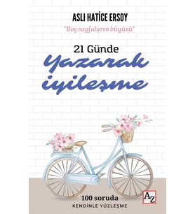 21 Günde Yazarak İyileşme- Aslı Hatice Ersoy