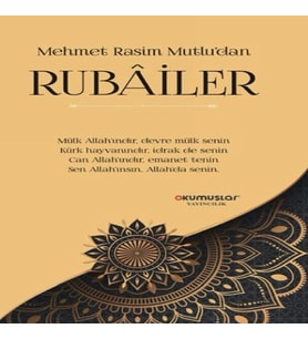 Mehmet Rasim Mutlu’dan Rubailer