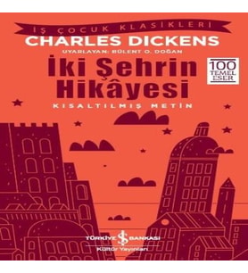 İki Şehrin Hikayesi (Kısaltılmış Metin)