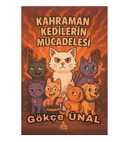 Kahraman Kedilerin Mücadelesi