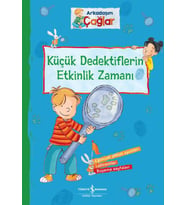 ARKADAŞIM ÇAĞLAR KÜÇÜK DEDEKTİFLERİN ETKİNLİK ZAMANI - TÜRKİYE İŞ BANKASI