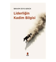 Liderliğin Kadim Bilgisi