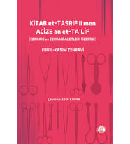 KİTAB et-TASRİF li men ACİZE et-TA'lif Cerrahi ve Cerrahi Aletler