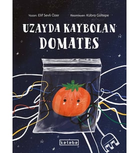 Uzayda Kaybolan Domates Elif Sevli Özer
