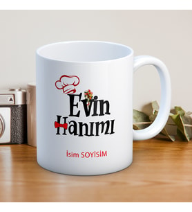 EVİN HANIMI BASKILI KUPA BARDAK (KİŞİSELLEŞTİRİLEBİLİR)