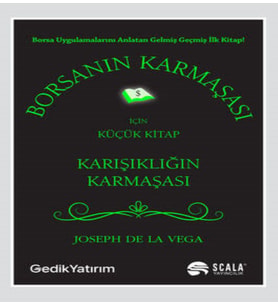 Borsanın Karmaşası İçin Küçük Kitap - Joseph De La Vega scala yayıncılık