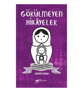Görülmeyen Hikayeler