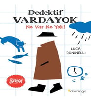 Dedektif Varda Ne Var Ne !