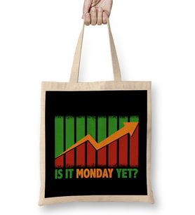 Is It Monday Yet Funny Stock Market Daytrader Bez Çanta Uzun Saplı