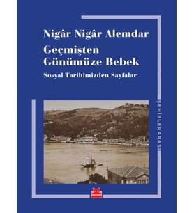 Geçmişten Günümüze Bebek