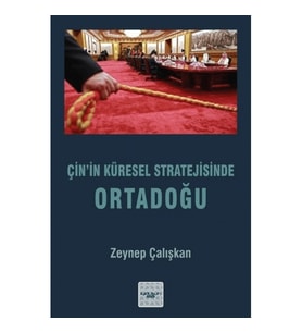 Çin’in Küresel Stratejisinde Ortadoğu