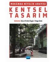 Mekânda Nitelik Arayışı KENTSEL TASARIM