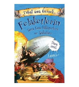 Felaketlerin Sıra Dışı Hikayeleri ve Şakaları - Tuhaf Ama Gerçek - Para İsrafı