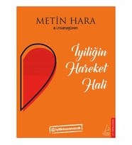 İYİLİĞİN HAREKET HALİ