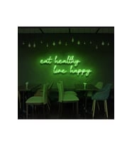 Eat Healthy Live Happy Yazılı Neon Tabela