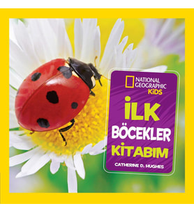 National Geographic Kids - İlk Böcekler Kitabım