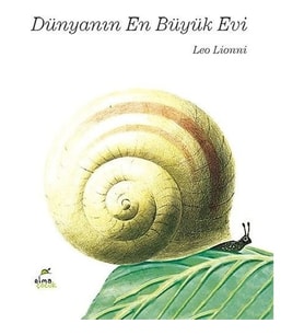 Dünyanın En Büyük Evi - Leo Lionni ( Ciltli )