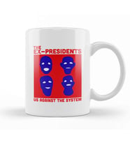 The Ex Presidents Us Against The System Point Break Kupa Bardak Porselen