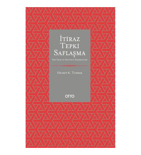 İtiraz Tepki Saflaşma
