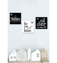 Kun Fe Yekun "Ol der Ve Oluverir " Ayeti Kerime İslami Hat Tablo (1 Aded Ölçüsü 3 Adedin fiyatıdır)
