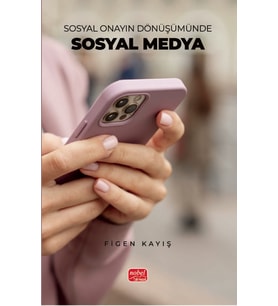 Sosyal Onayın Dönüşümünde Sosyal Medya