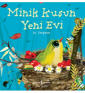 Minik Kuşun Yeni Evi