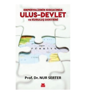 Emperyalizmin Kıskacında Ulus - Devlet ve Kuruluş Doktrini