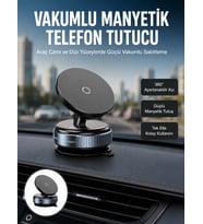 Çok Yönlü Döner Başlıklı Vakumlu Araç Telefon Standı – Sert Yollarda Stabil Kullanım Yeni Nesil