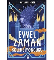 Evvel Zaman Koleksiyoncusu