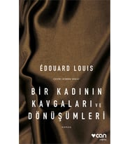 Bir Kadının Kavgaları ve Dönüşümleri