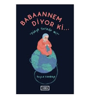 Babaannem Diyor Ki... - Dünya Yerinde Mi?