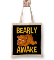 Bearly Awake Half Asleep Baby Bear Cub Pun Bez Çanta Uzun Saplı