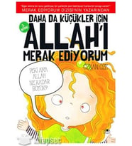 DAHA KÜÇÜKLER İÇİN ALLAH'I MERAK EDİYORUM ( 3.KİTAP) - UĞURBÖCEĞİ YAYINLARI