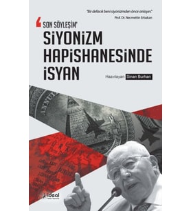 Son Söyleşim Siyonizm Hapishanesinde İsyan