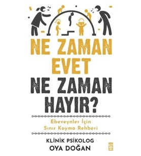 Ne Zaman Evet Ne Zaman Hayır Oya Doğan Timaş