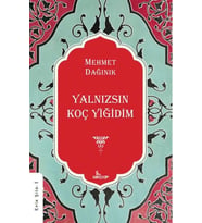 Yalnızsın Koç Yiğidim