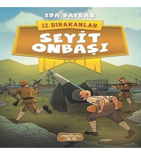 İz Bırakanlar - Seyit Onbaşı