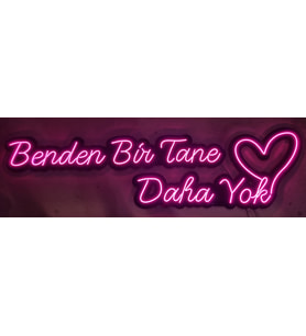 benden bir tane daha yok yazılı neon led duvar aydınlatması (Pembe)