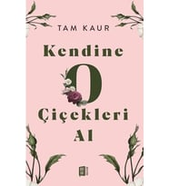 Kendine O Çiçekleri Al