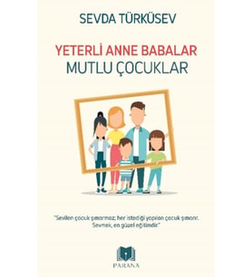 Yeterli Anne Babalar Mutlu Çocuklar