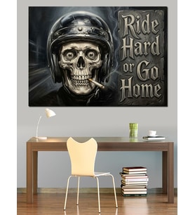 Ride Hard Or Go Home Dekoratif Kanvas - Mdf Ahşap Tablo