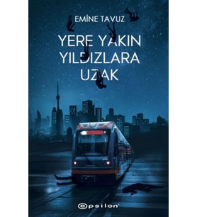 Yere Yakın Yıldızlara Uzak