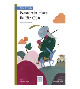 Nasrettin Hoca ile Bir Gün – Dünyadan Öyküler