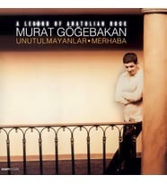 Murat Göğebakan Unutulmayanlar Merhaba Plak, 180 Gram Stereo LP, Anadolu Rock Efsanesi