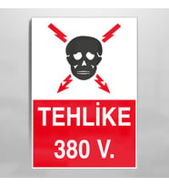 Tehlike 380 V Uyarı Levhası 40x60cm (Karışık)